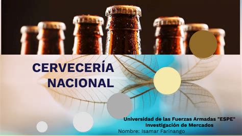 An Lisis Cervecer A Nacional By Isamar Farinango On Prezi