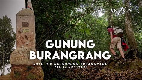 Gunung Burangrang Mdpl Via Legok Haji Solo Hiking Gunung