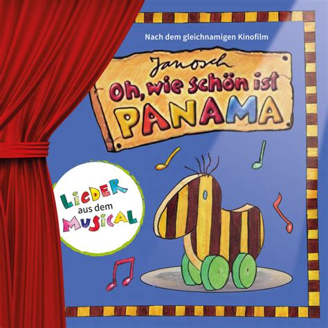 Oh Wie Sch N Ist Panama Lieder Aus Dem Musical Album Von Janosch