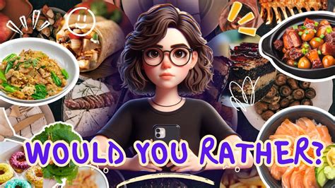 Ultimate Food Would You Rather Challenge 🍔🍕 Fun Wyr Games For