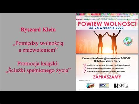 Ryszard Klein Pomi Dzy Wolno Ci A Zniewoleniem Youtube