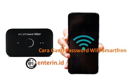 Cara Mengganti Password Wifi Smartfren Hitungan Detik Enter In