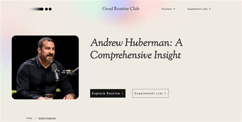 Dr. Andrew Huberman: Neuroscience Pioneer and Podcaster | Good Routine Club