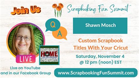 Scrapbooking Fun Summit Speaker S Q A With Shawn Mosch Youtube