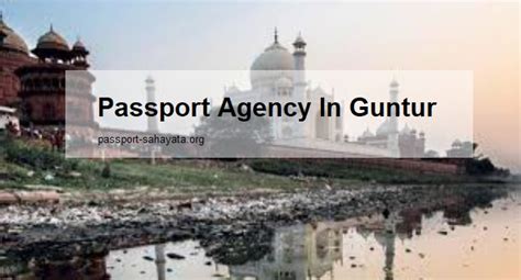 Passport Agency In Guntur Passport Sahayata