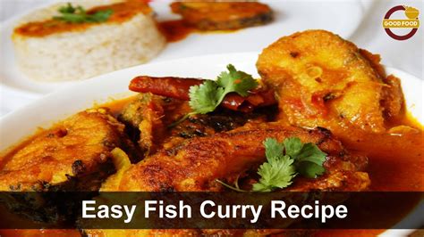 Simple Fish Curry Recipe How To Cook Fish Curry Rohu Fish Curry