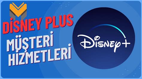 Disney Plus Müşteri Hizmetleri Türkiye 2025 Mobil Diyarı