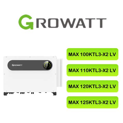 Growatt Max 110ktl3 X2 LV 110kw MPPT On Grid Commercial Industrial PV