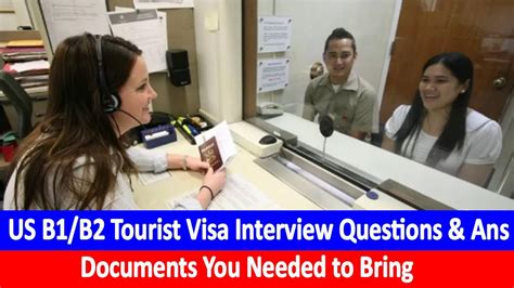 Us B1 B2 Tourist Visa Interview Questions And Ans Documents You Needed To Bring Youtube