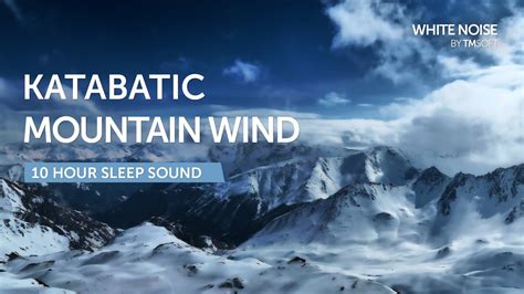 Katabatic Mountain Wind Sleep Sound 10 Hours Black Screen YouTube