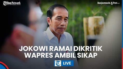 Jokowi Dihujani Kritikan Akademisi Wapres Sigap Ambil Sikap Minta