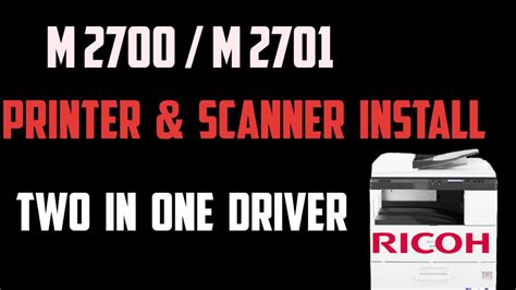 Ricoh M 2700 M 2701 Printer And Scanner Driver Install YouTube