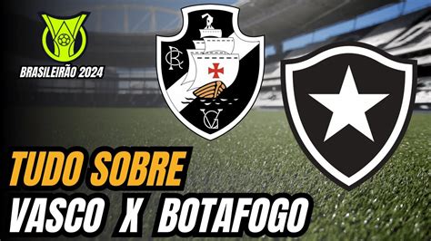 Botafogo X Vasco Tudo Sobre Cl Ssico P S Jogo Youtube