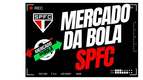 Fechado Dois Refor Os Mercado Da Bola Spfc Cdb E Libertadores Vamos