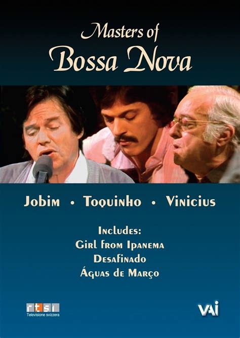 Amazon Co Jp Masters Of Bossa Nova Jobim Vinicius Toquinho Dvd