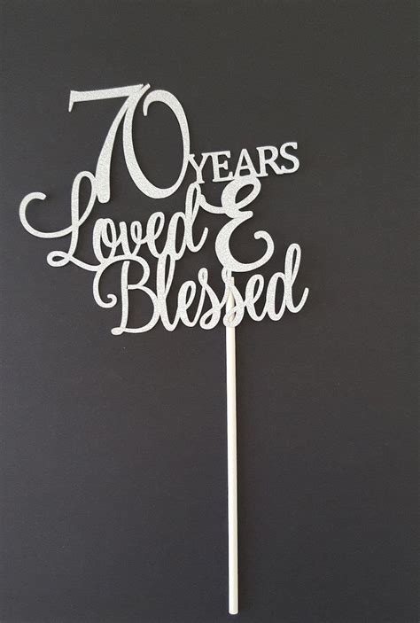 Years Loved Blessed Cake Topper Th Birthday Cake Etsy Th