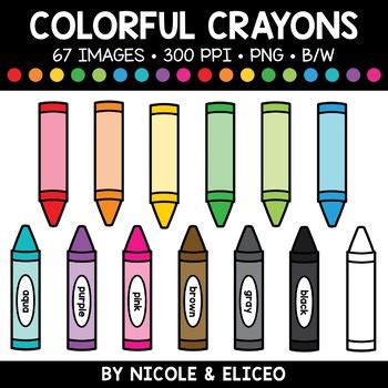 Colorful Crayon Clipart By Nicole And Eliceo Teachers Pay Teachers