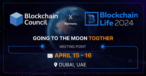 Blockchain Council Partners With Blockchain Life In Dubai