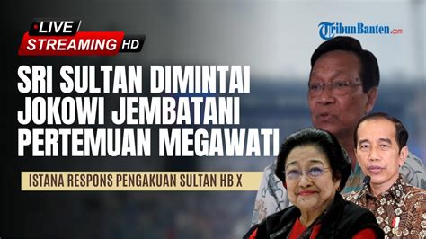 News Update Istana Respons Pengakuan Sultan Hb X Mengenai Permintaan