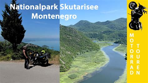 Montenegro Mit Dem Motorrad Erkunden Nationalpark Skutarisee