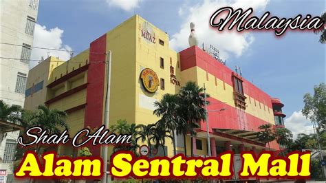 Alam Sentral Mall Shah Alam Plaza Alam Sentral 沙阿南购物广场 Shopping