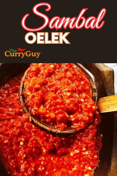 Sambal Oelek Recipe Malaysian Hot Sauce The Curry Guy Video