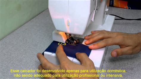 Como Instalar E Usar O Calcador De Ponto Tipo Overlock Na M Quina De