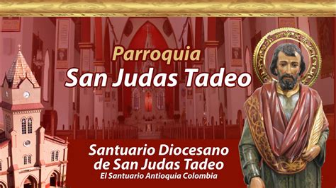 Transmisi N En Directo De Parroquia San Judas Tadeo El Santuario