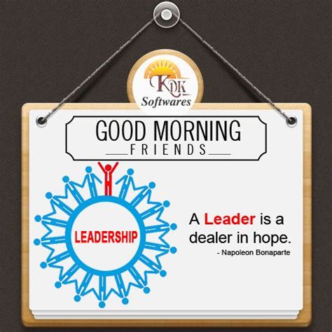 Good Morning Everyone As A Leader Who You Are Makes A Difference The