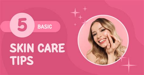 5 Basic Skin Care Tips • Thoughts On Beauty