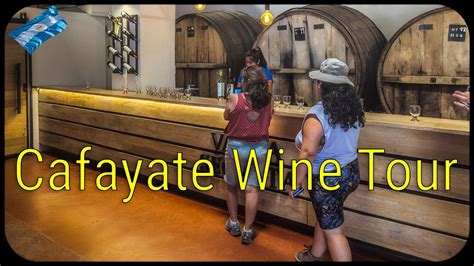 Wine Tour Of Cafayate Argentina Youtube