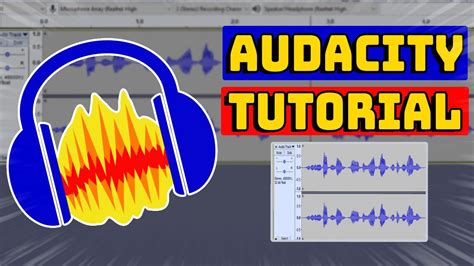 How To Use Audacity For Beginners Audacity Tutorial For Beginners Youtube