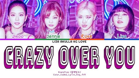 Blackpink Crazy Over You Color Coded Lyrics Eng Youtube