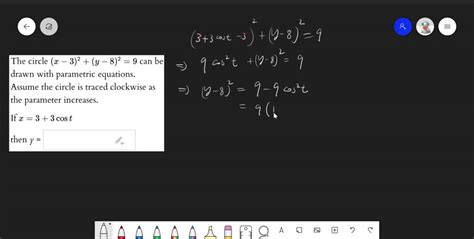 Solved The Circle 3 2 Y 9 2 25 Can Be Drawn With Parametric