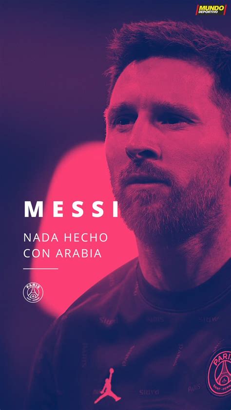 Mundo Deportivo on Twitter Messi Nada hecho con Arabia y decidirá