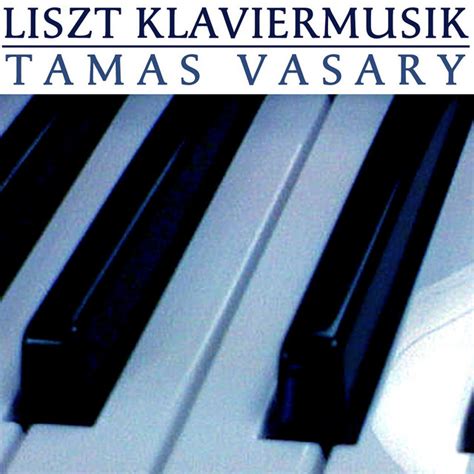 Liszt Klaviermusik Album By Franz Liszt Spotify