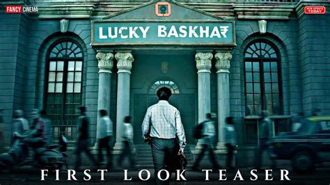 Lucky Bhaskar First Look Teaser Update Dulquer Salmaan Venky