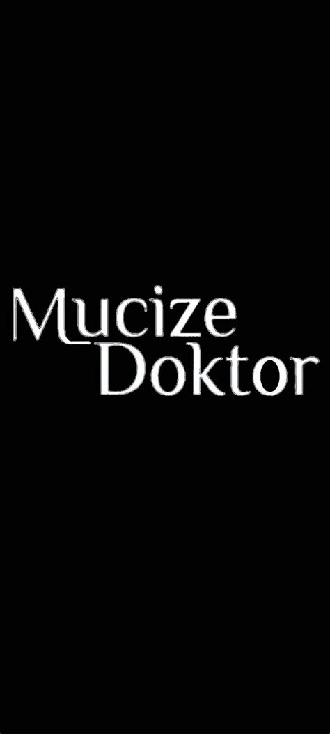 Mucize Doktor Doktor Mucize Hd Mobile Wallpaper Peakpx