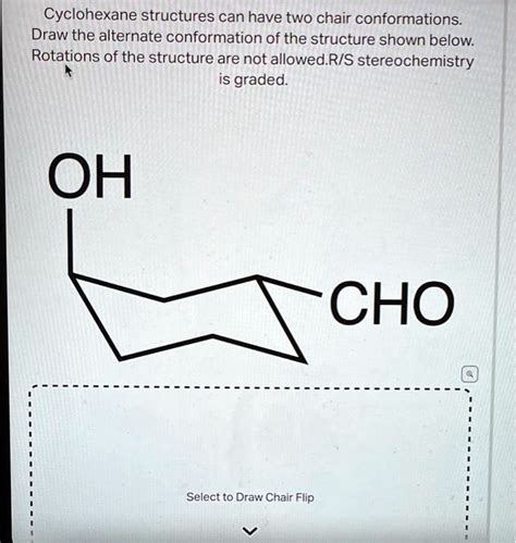 Cyclohexane Structures Can Have Two Chair Conformations Draw The