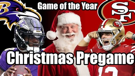 RAVENS VS NINERS GAME OF THE YEAR CHRISTMAS DAY PREGAME SHOW YouTube