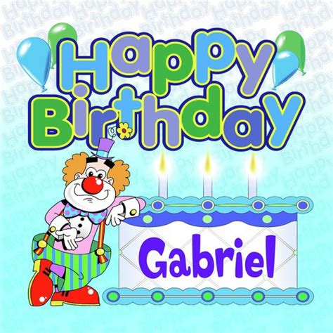 Happy Birthday Gabriel Songs Download Free Online Songs Jiosaavn