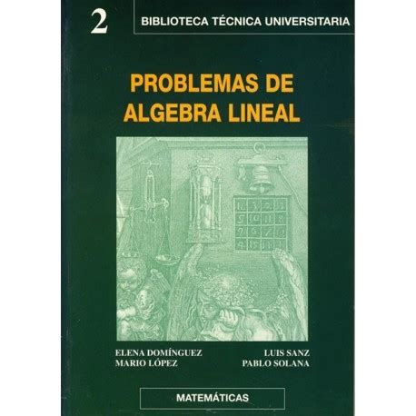 Libro Problemas De Algebra Lineal Isbn Libros T Cnicos