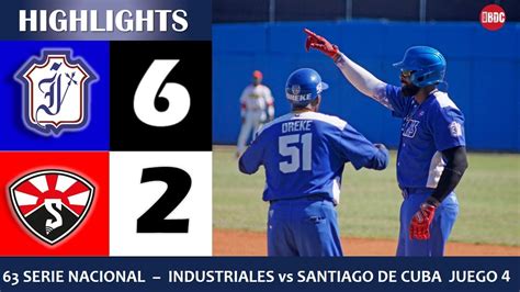 63 Serie Nacional Highlights Industriales Vs Santiago De Cuba