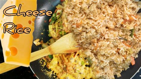 Cheese Rice Vegetable Cheese Fried Rice Recipe Youtube