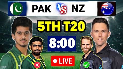 Pak Vs New Zealand 5th T20 Live Pak Vs New Zealand 5th T20 Playing 11 Pak Vs Nz Highlights