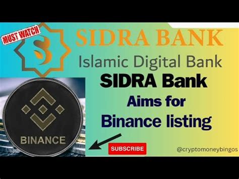 Sidra Bank New Update Big News Sidra Bank Aims For Binance Listing