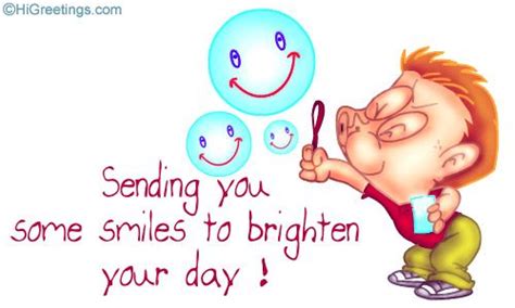 Send ECards Have A Great Day Smiles To Brighten Your Day Brighten