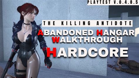 The Killing Antidote Abandoned Hangar Hardcore Walkthrough Playtest