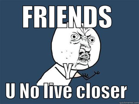 long distance friends - quickmeme