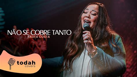 Talita Costa N O Se Cobre Tanto Cover Kailane Frauches Youtube